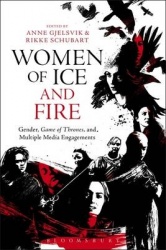 Women of Ice and Fire - Gender, Game of Thrones and Multiple Media Engagements