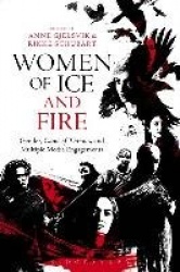 Women of Ice and Fire - Gender, Game of Thrones and Multiple Media Engagements