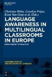 Language Awareness in Multilingual Classrooms in - From Theory to Practice
