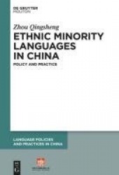 Ethnic Minority Languages in China - Policy and Practice
