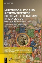Multivocality and Responsiveness. Medieval Liter - Essays by Almut Suerbaum in Context
