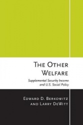 The Other Welfare - Supplemental Security Income and U.S. Social Policy