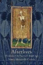 Afterlives - The Return of the Dead in the Middle Ages