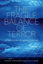 The Fragile Balance of Terror - Deterrence in the New Nuclear Age