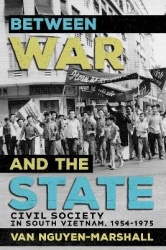 Between War and the State - Civil Society in South Vietnam, 1954–1975