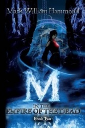 M in the Empire of the Dead - Book 2