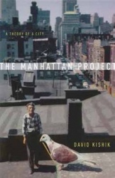 The Manhattan Project - A Theory of a City