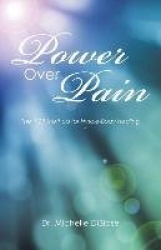 Power Over Pain - The POP Method for Whole-Body Healing