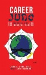 Career Judo - The Martial Art for the Mindful Career