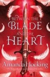 Between the Blade and the Heart