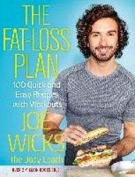 The Fat-Loss Plan - 100 Quick and Easy Recipes with Workouts
