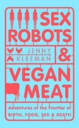 Sex Robots&Vegan Meat