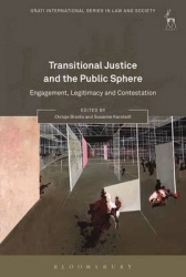 Transitional Justice and the Public Sphere - Engagement, Legitimacy and Contestation