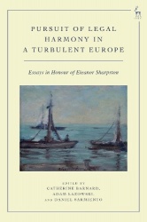 Pursuit of Legal Harmony in a Turbulent Europe - Essays in Honour of Eleanor Sharpston