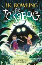 The Ickabog - The bestselling fairytale, now illustrated by Ben Mantle