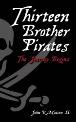 Thirteen Brother Pirates - The Journey Begins
