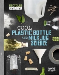 Cool Plastic Bottle and Milk Jug Science