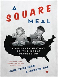 A Square Meal - A Culinary History of the Great Depression