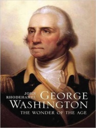 George Washington - The Wonder of the Age