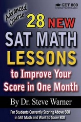 28 New SAT Math Lessons to Improve Your Score in One Month - Advanced Course - For Students Currently Scoring Above 600 in SAT M