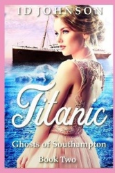 Ghosts of Southampton - Titanic