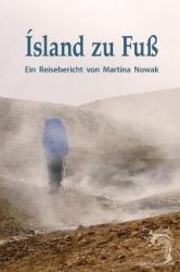 Island zu Fuss - Ein Reisebericht