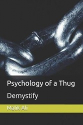 Psychology of a Thug - Demystify