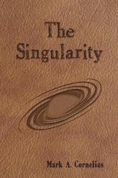 The Singularity: Volume One of the Ruach Saga