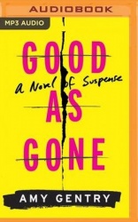GOOD AS GONE                 M