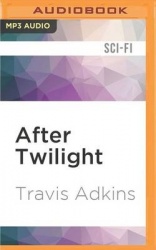 After Twilight: Walking with the Dead