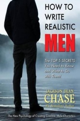 How to Write Realistic Men - The New Psychology of Creating Credible Male Characters