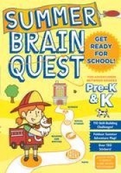 Summer Brain Quest: Between Grades Pre-K & K