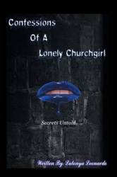 Confessions of a Lonely Churchgirl - Secrets Untold