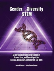 Gender and Diversity in STEM: An Introduction to the Intersection of Gender, Race, and Sexuality within Science, Technology, Eng
