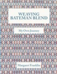 Weaving Bateman Blend