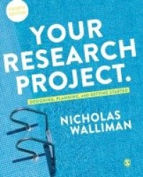 Your Research Project - Designing, Planning, and Getting Started