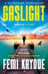 Gaslight - The second Philip Taiwo investigation