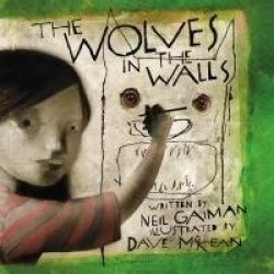 The Wolves in the Walls - The 20th Anniversary Edition