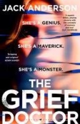The Grief Doctor - 'A thrilling debut' Daily Mail