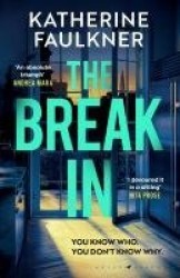 The Break-In - There's nothing more dangerous than a guilty conscience