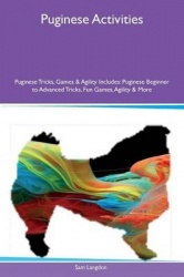 Puginese Activities Puginese Tricks, Games & Agility Includes - Puginese Beginner to Advanced Tricks, Fun Games, Agility & More
