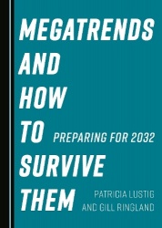 Megatrends and How to Survive Them - Preparing for 2032