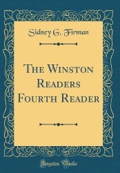 The Winston Readers Fourth Reader (Classic Reprint)