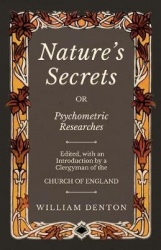 Nature's Secrets or Psychometric Researches