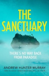 The Sanctuary - the gripping must-read thriller by the Sunday Times bestselling author
