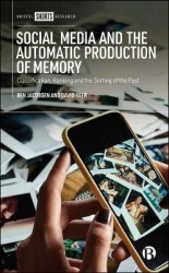 Social Media and the Automatic Production of Mem - Classification, Ranking and the Sorting of the Past
