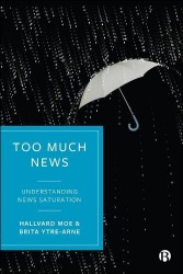 Too Much News - Understanding News Saturation