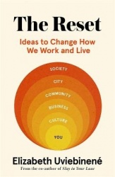 The Reset - Ideas to Change How We Work and Live