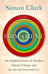 Firmament - The Hidden Science of Weather, Climate Change and the Air That Surrounds Us