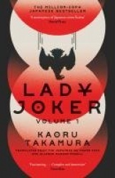 Lady Joker: Volume 1 - The Million Copy Bestselling 'Masterpiece of Japanese Crime Fiction'